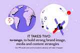 It Takes Two to build a strong brand for a digital asset startup
