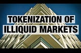 Turn your assets that are not liquid into real value with tokenization!
