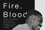 Tears, Fire, Blood: Lumumba’s Independence Speech