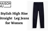 Maison Wu — Stylish High-Rise Straight-Leg Jeans for Women