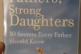 Strong Fathers, Strong Daughters