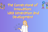 The Secret of Innovation!