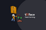 Yield Farming with Yooface