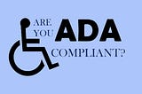 HOW TO MAKE A WEBSITE ADA COMPLIAN