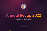 Annual Recap 2022