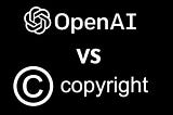 An image showing Open Ai vs Copyright