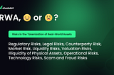 Risks in the Tokenization of Real-World Assets: A Comprehensive Overview