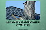 Brickwork Restoration in Lymington