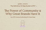 Week 2: The Power of Community & Why Great Brands Have It 🏡🏡🏡