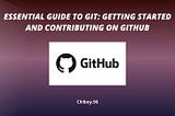 Essential Guide to Git: Getting Started and Contributing on GitHub