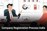 Company Registration Process India