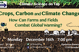 CLIMATE SCIENCE ON TAP: CROPS, CARBON AND CLIMATE CHANGE — PART 1 DAVID MONTGOMERY