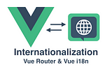 Vue (Vuejs) Internationalization (i18n) and Localization (l10n)