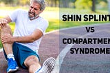 Compartment Syndrome vs Shin Splints: Shocking Similarities & Differences