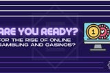 Rise of Online Gambling and Reasons to Enter the Booming Industry