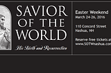 Savior of the World — Come Celebrate Easter with us!