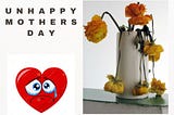 (Un)Happy Mother’s Day