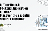 Is Your Node.js Backend at Risk? Discover the Essential Security Checklist!