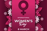 “Reflections on International Women’s Day”