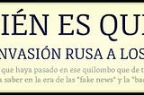 Quién es Quién en la Invasión Rusa a los Estados Unidos