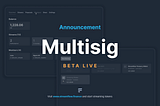 Introducing Streamflow Multisig Beta