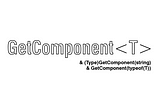 GetComponent<T>();