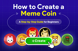 How to Create a Meme Coin
