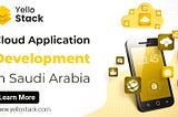 Cloud Based Mobile App Development in Saudi Arabia