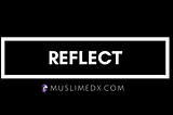 Reflect on The Quran
