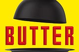 Butter by Asako Yuzuki: A Psychological Feast About Hunger, Shame, and the Female Appetite
