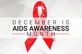 Unveiling the Impact of HIV/AIDS Awareness Month