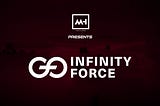 MH Ventures presents: Infinity Force