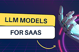 Generative AI models that you can use in your SaaS business!