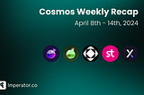 Weekly Newsletter: What happened on the Cosmos ecosystem this week? April 8th– 14th, 2024