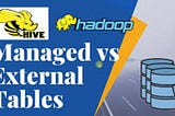 Managed Table vs. External Table in Apache Hive (with Hands-on)