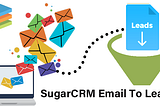 SugarCRM Email to Lead