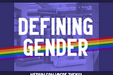 Simple, Non-Circular, Non-Transphobic Definitions of Gender