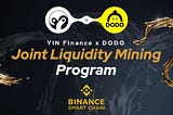 YIN Finance Partners with DODO to Offer Joint Liquidity Mining Program