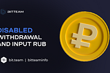 Temporarily disabled RUB withdrawal and deposit.