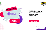 Divi Black Friday & Cyber Monday 2023 — Upto 60% OFF!