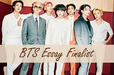 How BTS Pushed Me to Embrace My Culture (Contest Finalist)