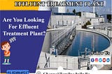 Effluent Treatment Plant Chennai| Tamil Nadu| Andhra| Kerala| Erode| Salem| Coimbatore| Trichy|…