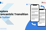 Explore Concentric Transition In Flutter