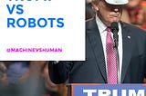 Trump VS Robots