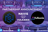 Navis has partnered with Vulkania for high nanotechnology infrastructure