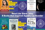 Read Like Steve Jobs: 8 Books that Inspired Apple’s Co-founder