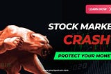 Afraid of a stock market crash? Find out how to keep your money safe before it happens!