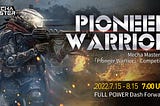 Announcement | First Pioneer Warrior Competition