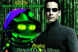 Break the Matrix PepeMo  - A Pepe Movement of AI and Memes for Fun