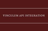 Vinculum API Integration